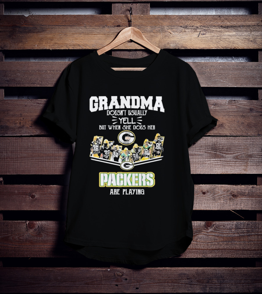 Grandma Usually Yell Green Bay Packers Playing T-Shirt
