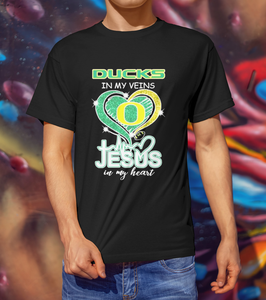 Oregon Ducks In My Veins Jesus In My Heart T-Shirt