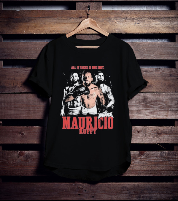 All It Takes Is One Shot Mauricio Ruffy Violence T-Shirt