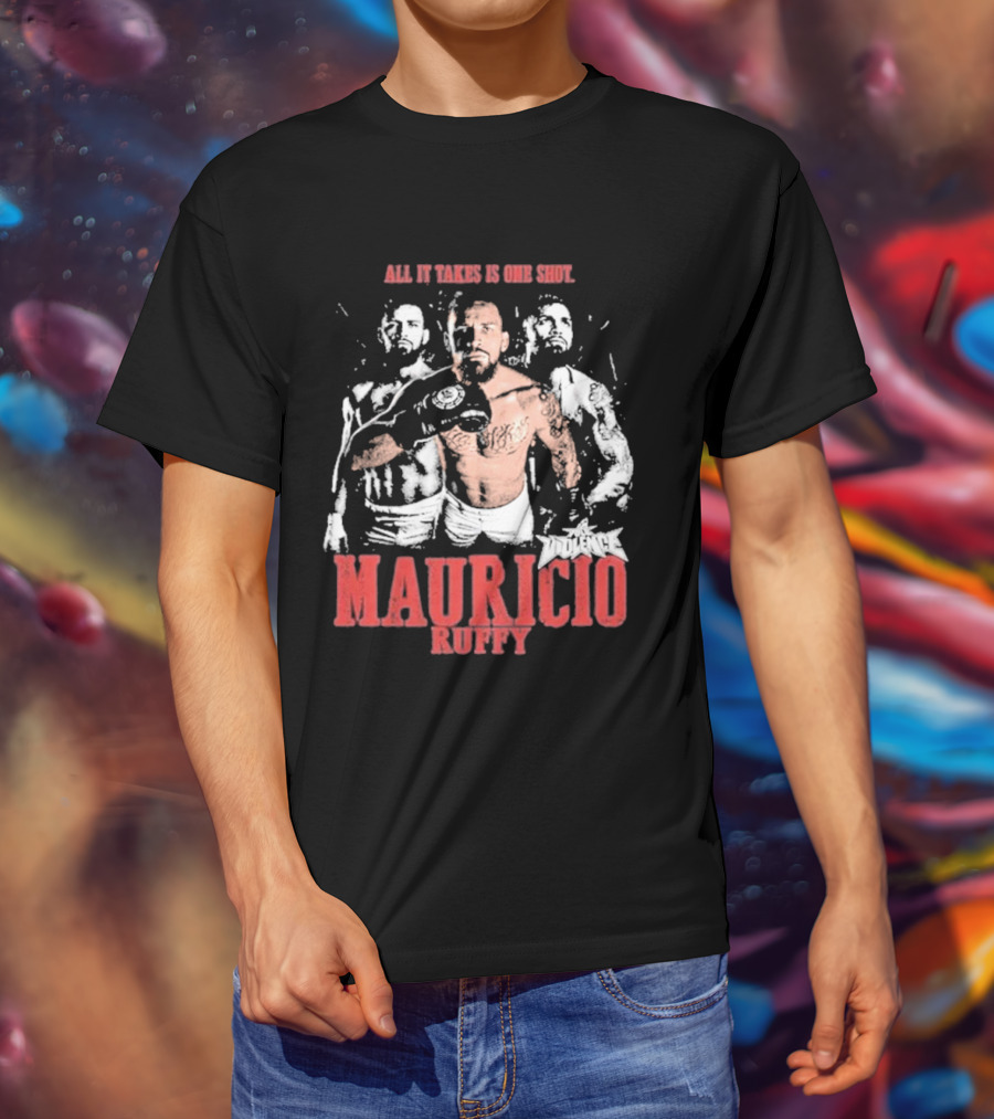 All It Takes Is One Shot Mauricio Ruffy Violence T-Shirt