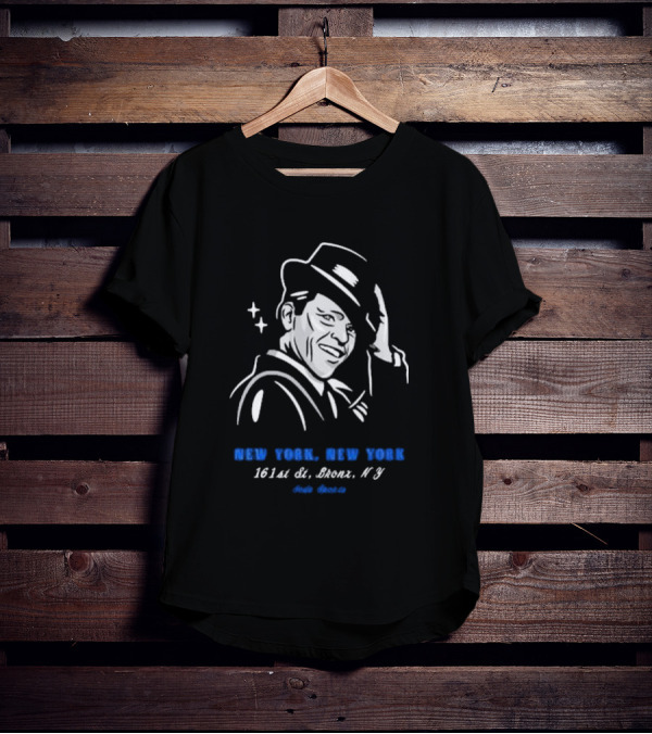 New York New York 161st St Bronx NY Frank Sinatra T-Shirt