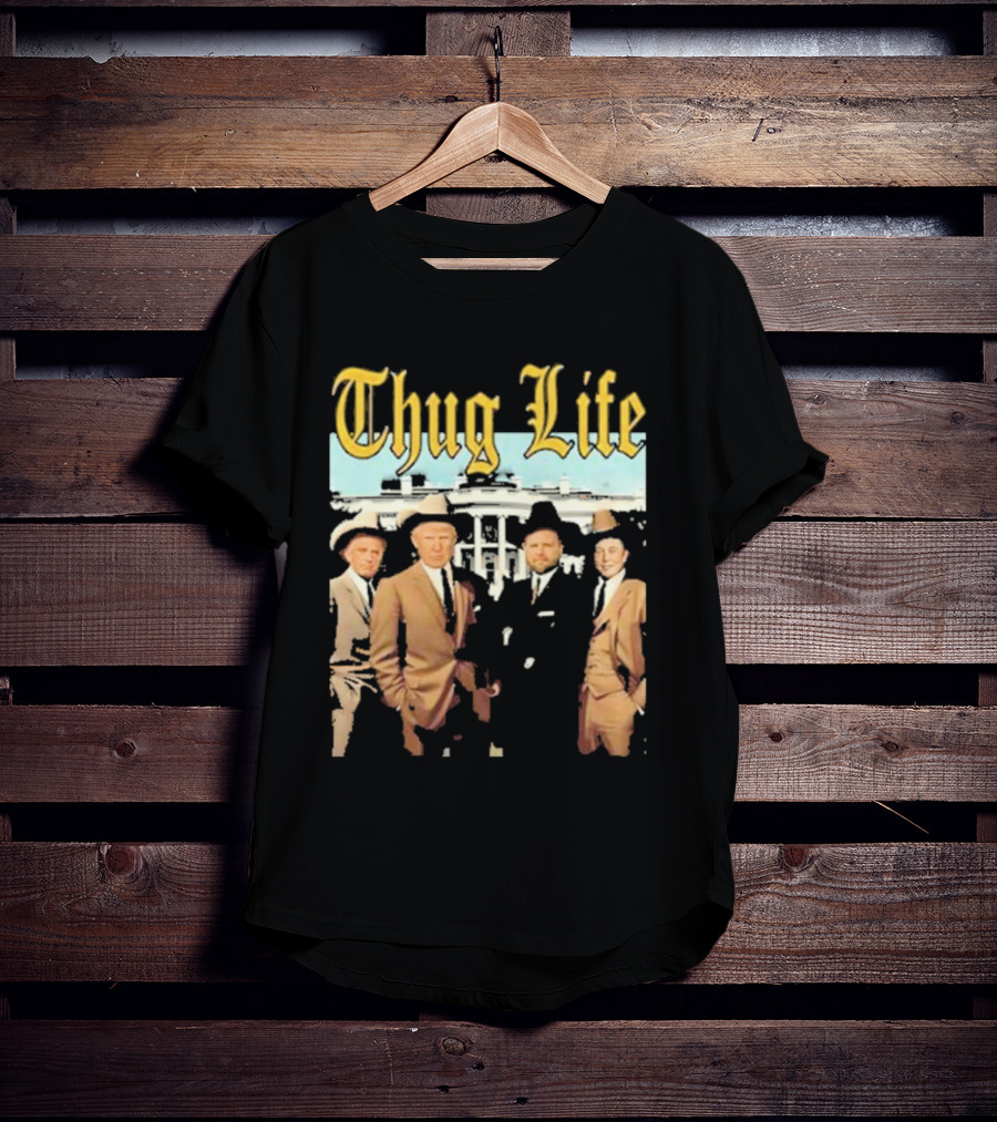 Thug Life Vance Musk Kennedy White House Gangster T-Shirt