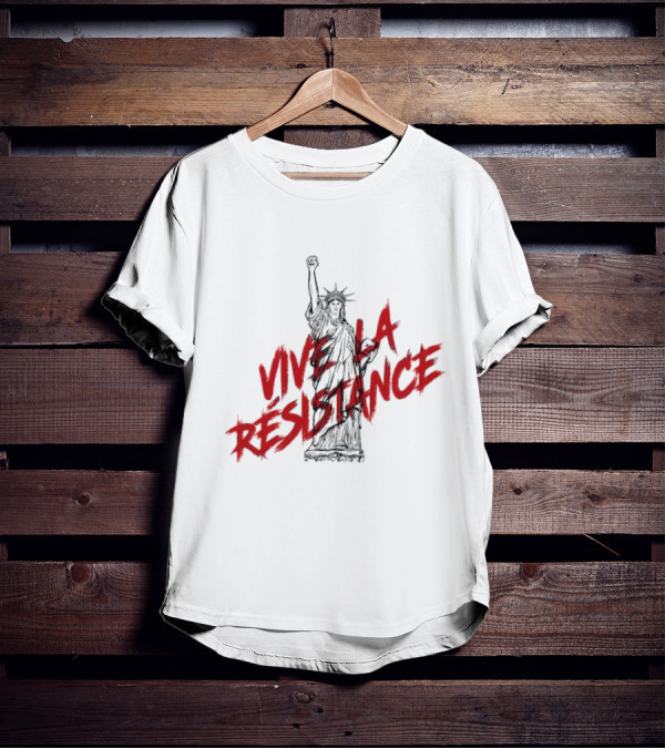 Vive La Résistance Statue Of Liberty Raised Fist T-Shirt