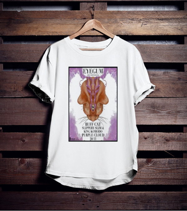 EYEGUM Free Wednesdays Buff Cat Slippery Slim King Komodo Purple Cloud November 20 San Francisco CA T-Shirt