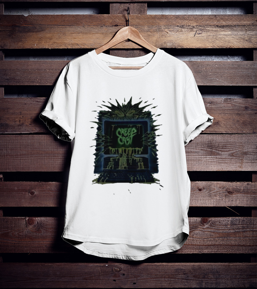 Creep Cast Horror Computer Monster Who Up Creepin T-Shirt