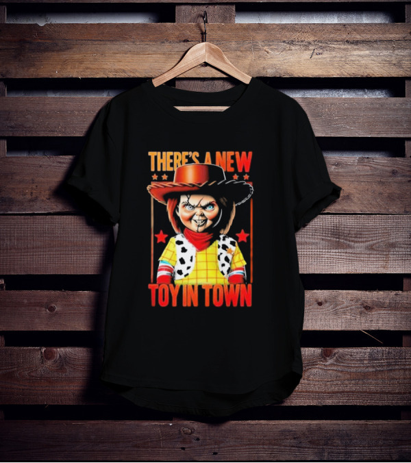 There's A New Toy In Town Chucky Playtime Turns Terrifying T-Shirt