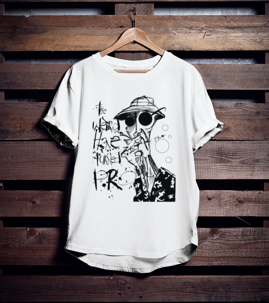 Fear And Loathing In Las Vegas Hunter Thompson We Can't Stop Here The Weird Have Turned Pro T-Shirt