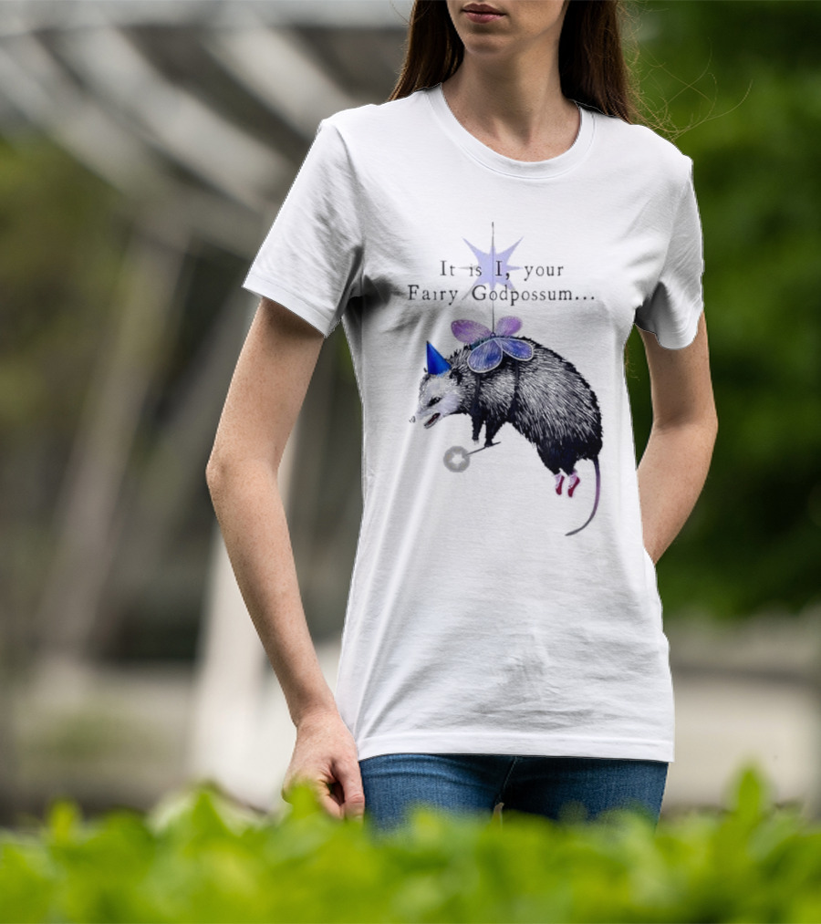 It Is I Your Fairy Godpossum With Wand And Wings T-Shirt