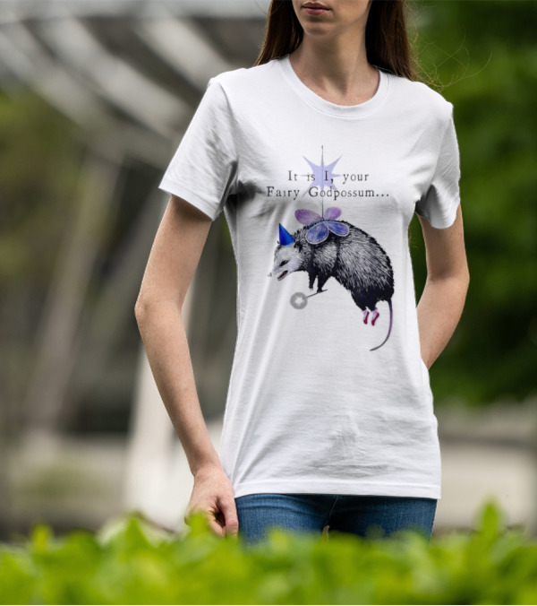 It Is I Your Fairy Godpossum With Wand And Wings T-Shirt