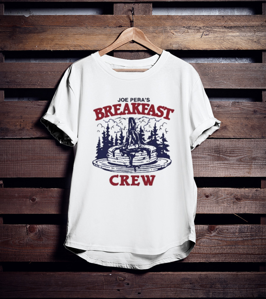 Joe Pera's Breakfast Crew Pancake Stack With Syrup And Pines T-Shirt