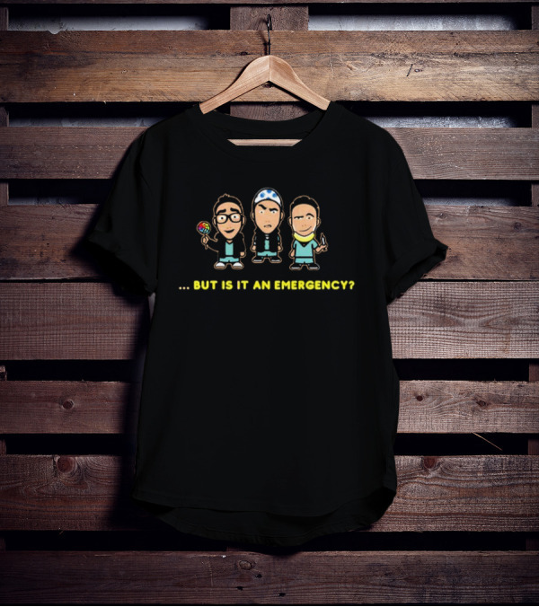 Mufkr Cartoon Trio Holding Lollipop And Tool But Is It An Emergency T-Shirt