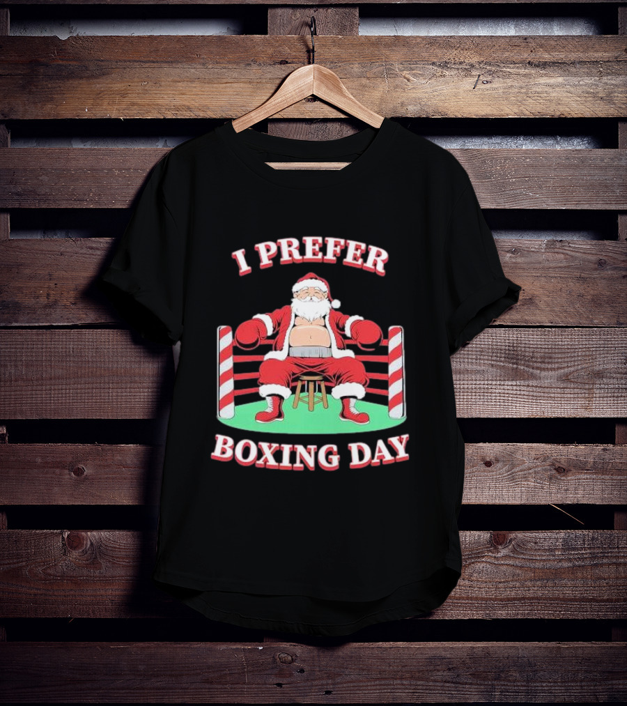 I Prefer Boxing Day Santa In Boxing Ring With Candy Cane Ropes T-Shirt