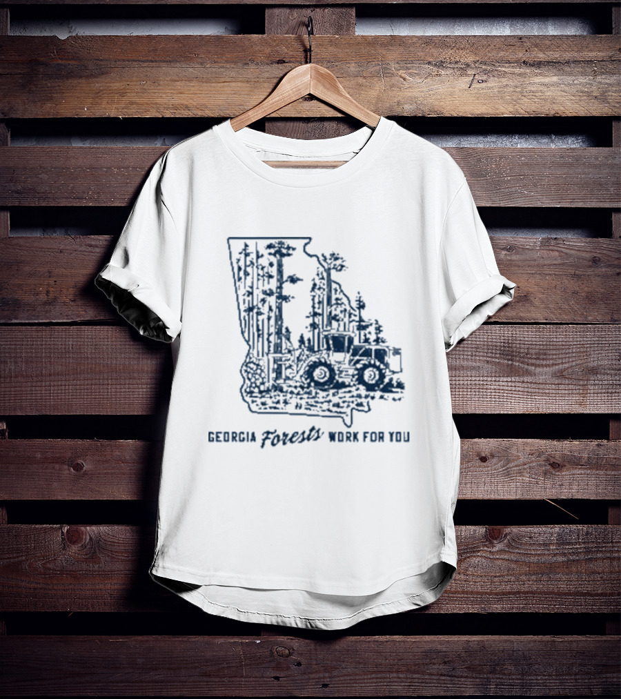 Georgia Forests Work For You Tractor In State T-Shirt