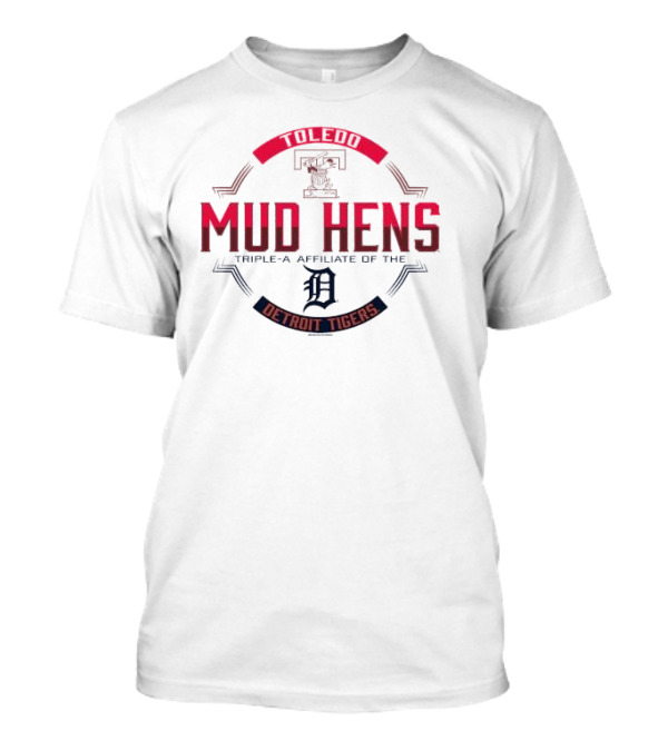 Toledo Mud Hens Triple-A Affiliate Of The Detroit Tigers T-Shirt