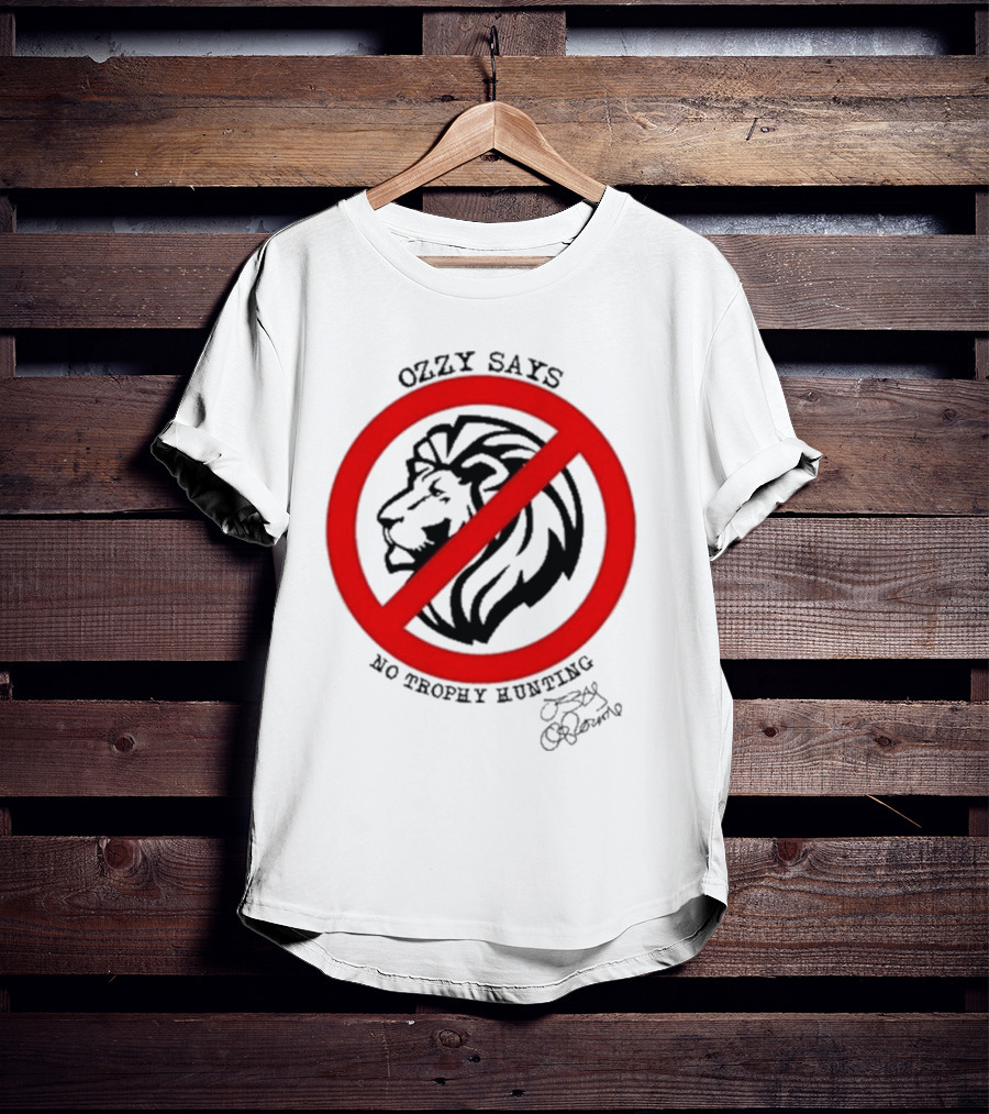 Ozzy Osbourne Says No Trophy Hunting Lion T-Shirt