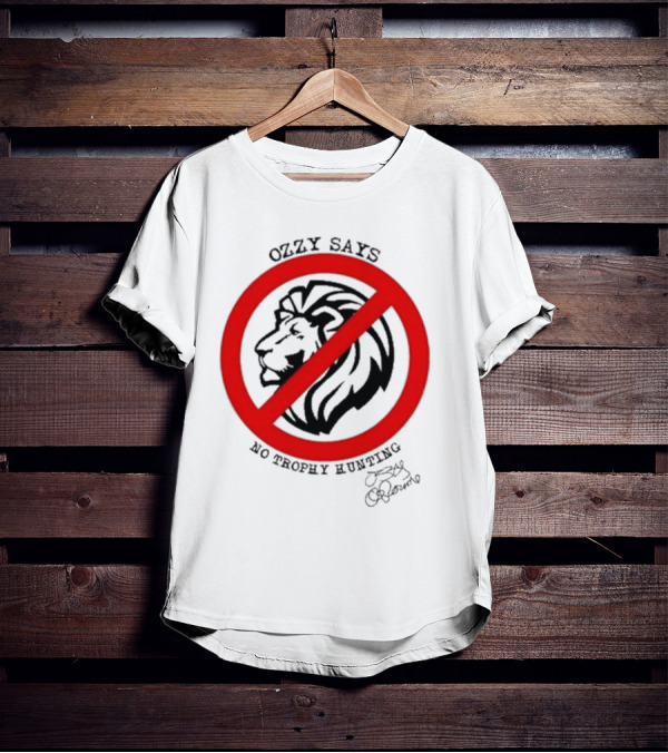 Ozzy Osbourne Says No Trophy Hunting Lion T-Shirt