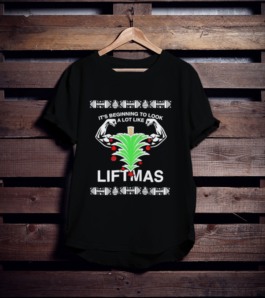 It's Beginning To Look A Lot Like Liftmas Xmas Ugly Bodybuilding Christmas Tree T-Shirt