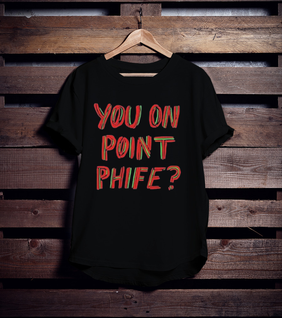 You On Point Phife? Acknowledging Hip Hop Legend Phife Dawg T-Shirt