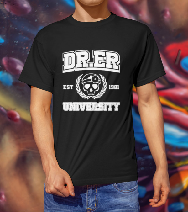 DR. ER University Est 1981 Skull With Medical Laurel Emblem T-Shirt
