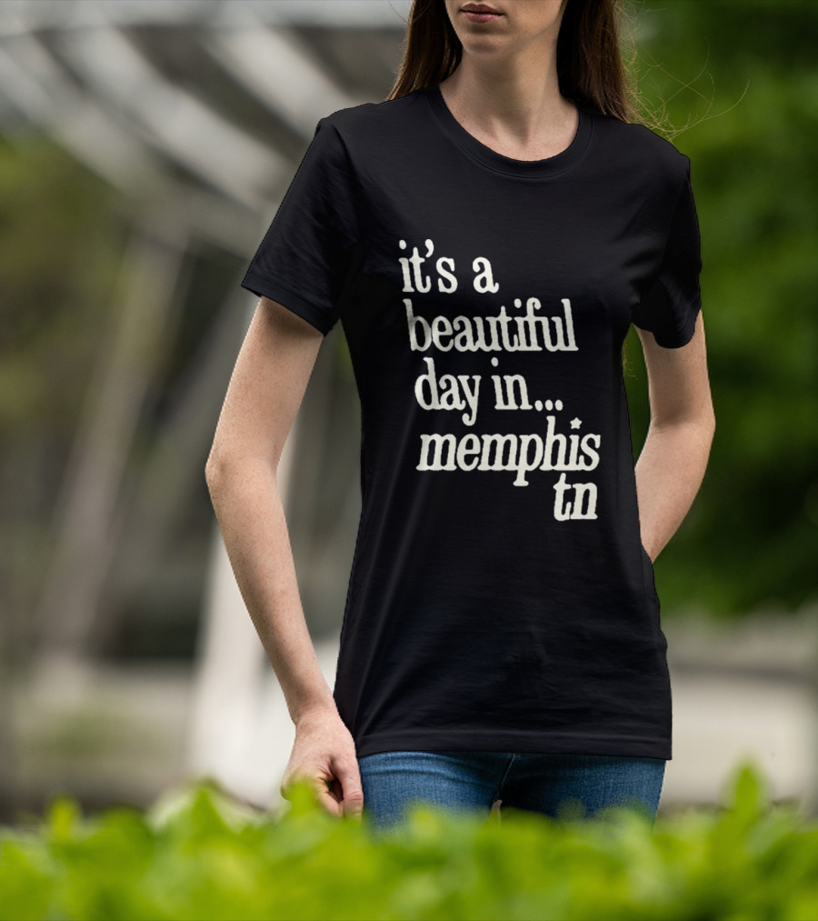 A Beautiful Day In Memphis TN T-Shirt