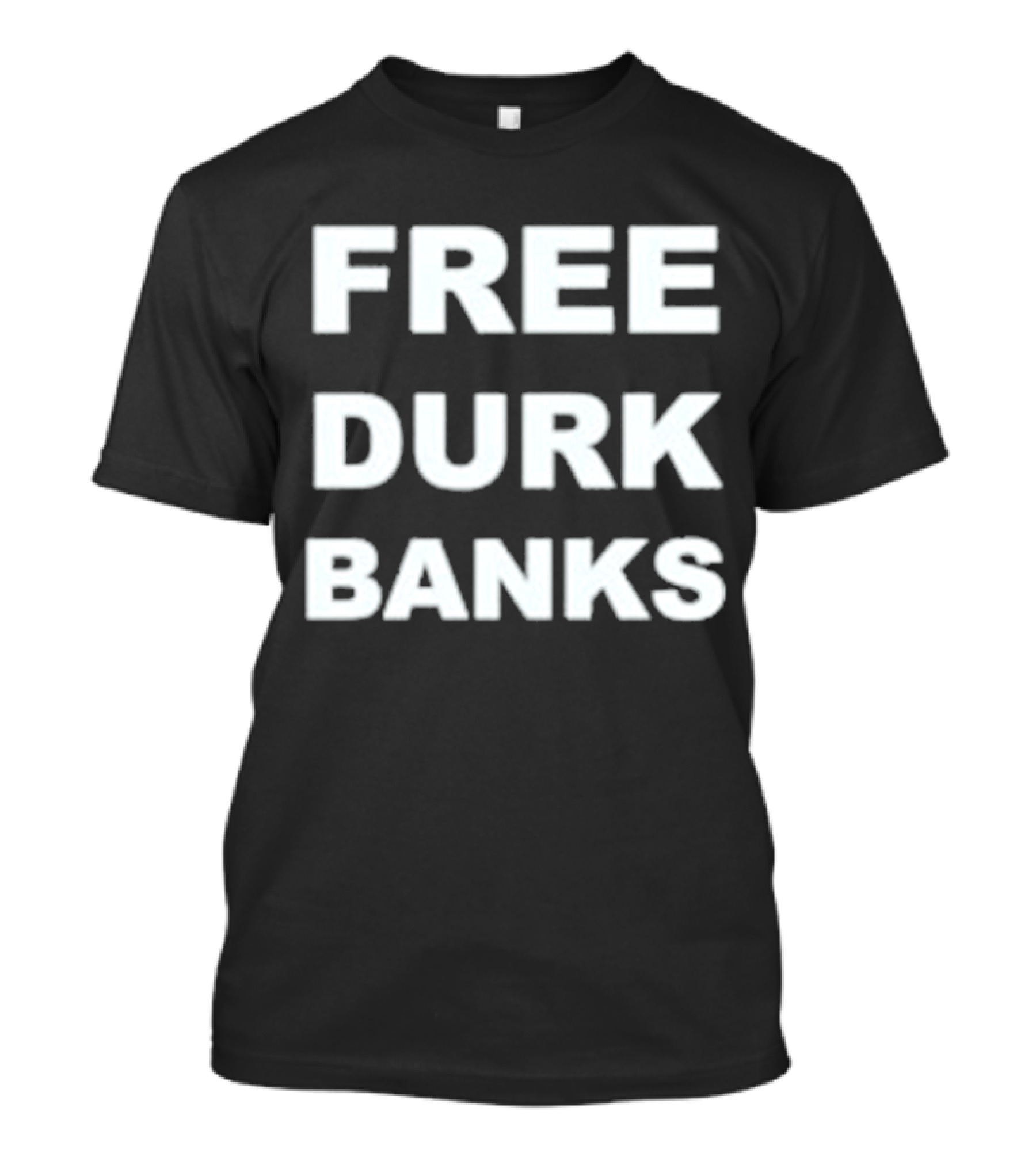 Free Durk Banks Statement Tee Iconic T-Shirt