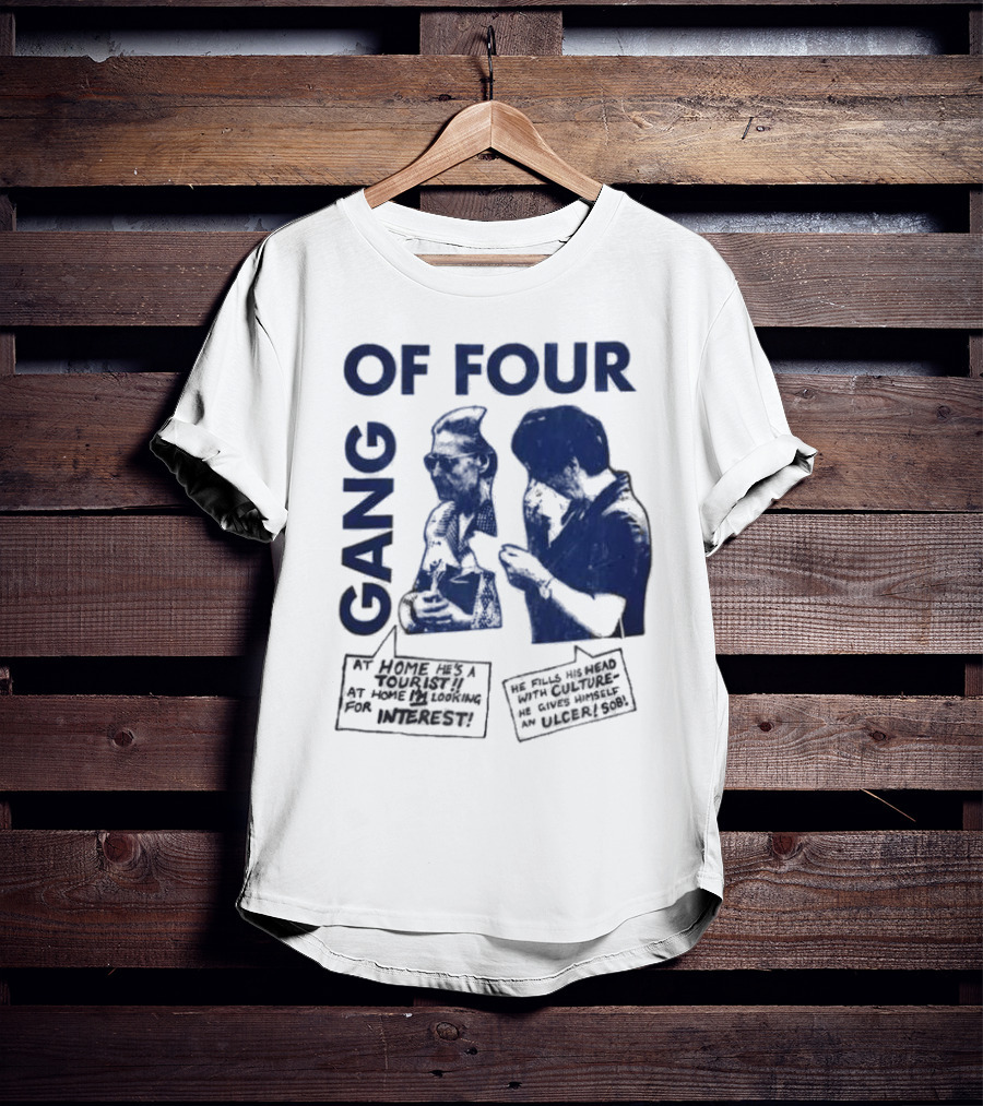 Gang Of Four At Home He’s A Tourist Culture Ulcer T-Shirt