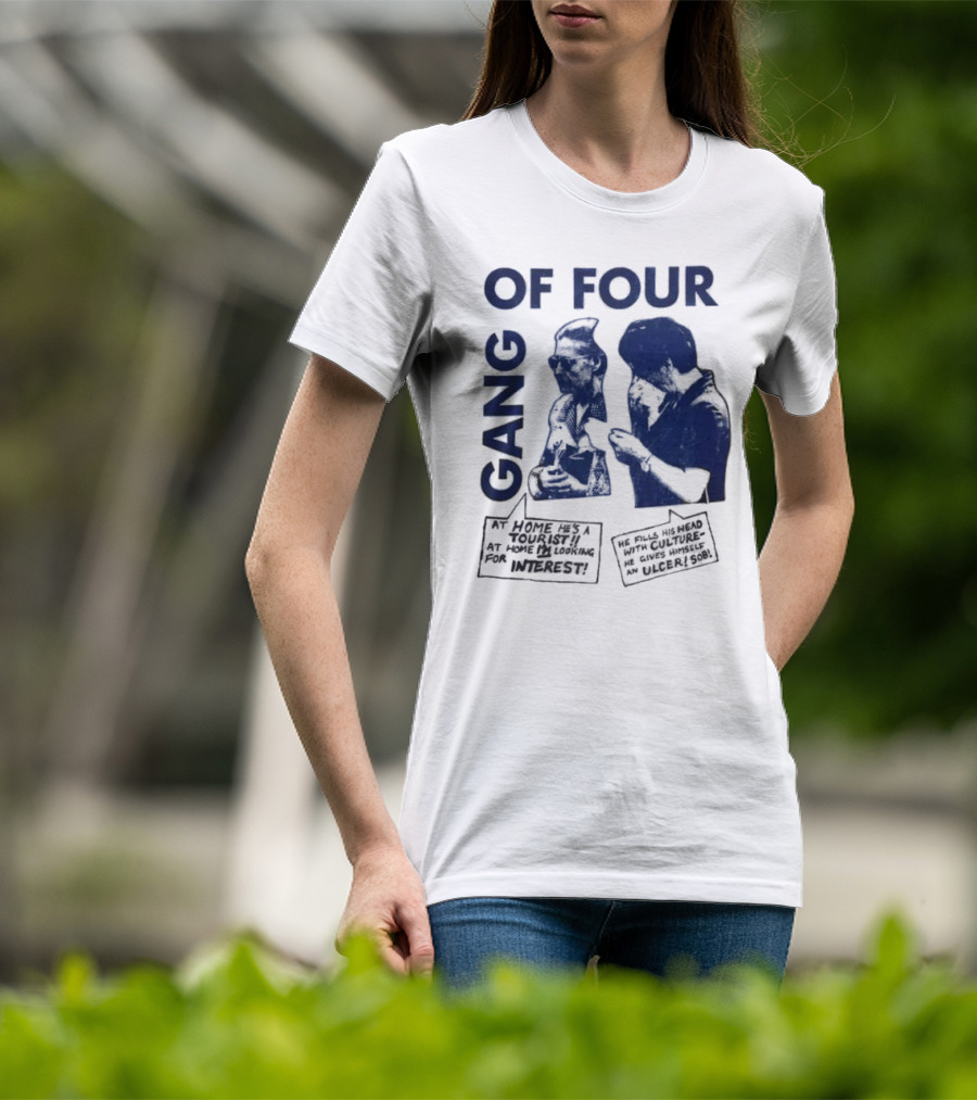 Gang Of Four At Home He’s A Tourist Culture Ulcer T-Shirt