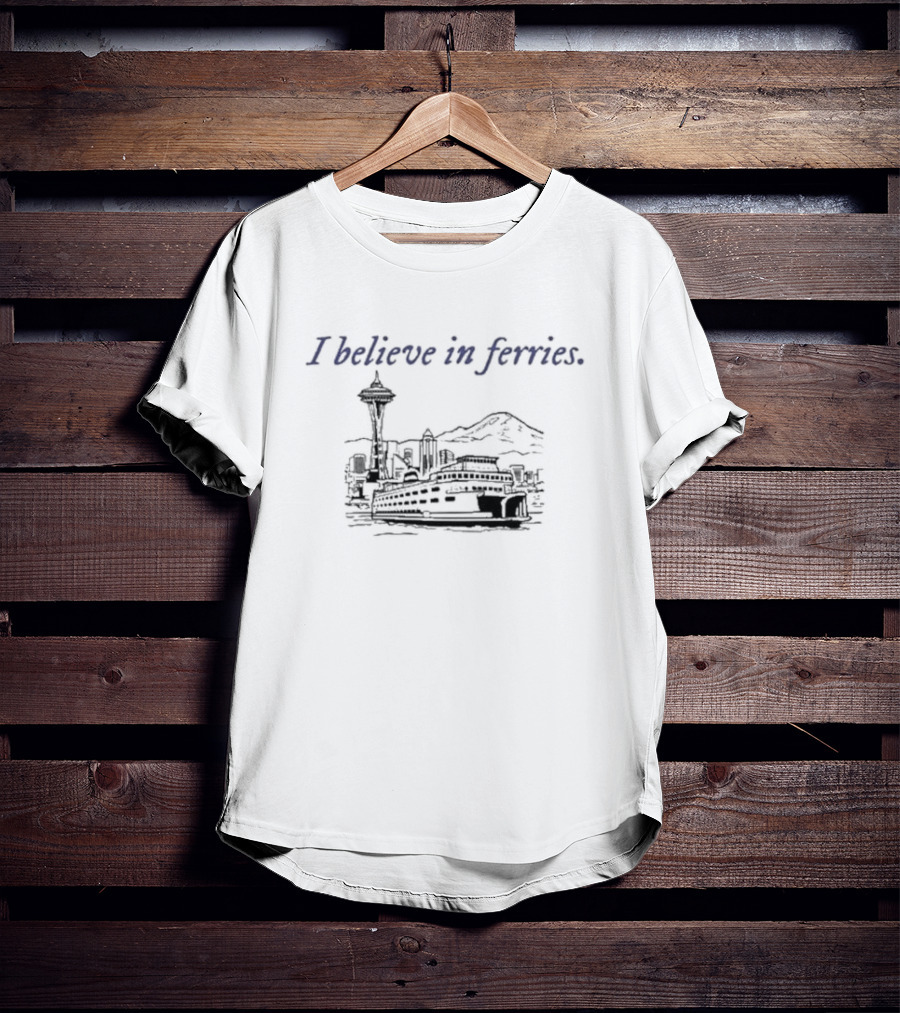Seattle Washington I Believe In Ferries Space Needle Skyline T-Shirt
