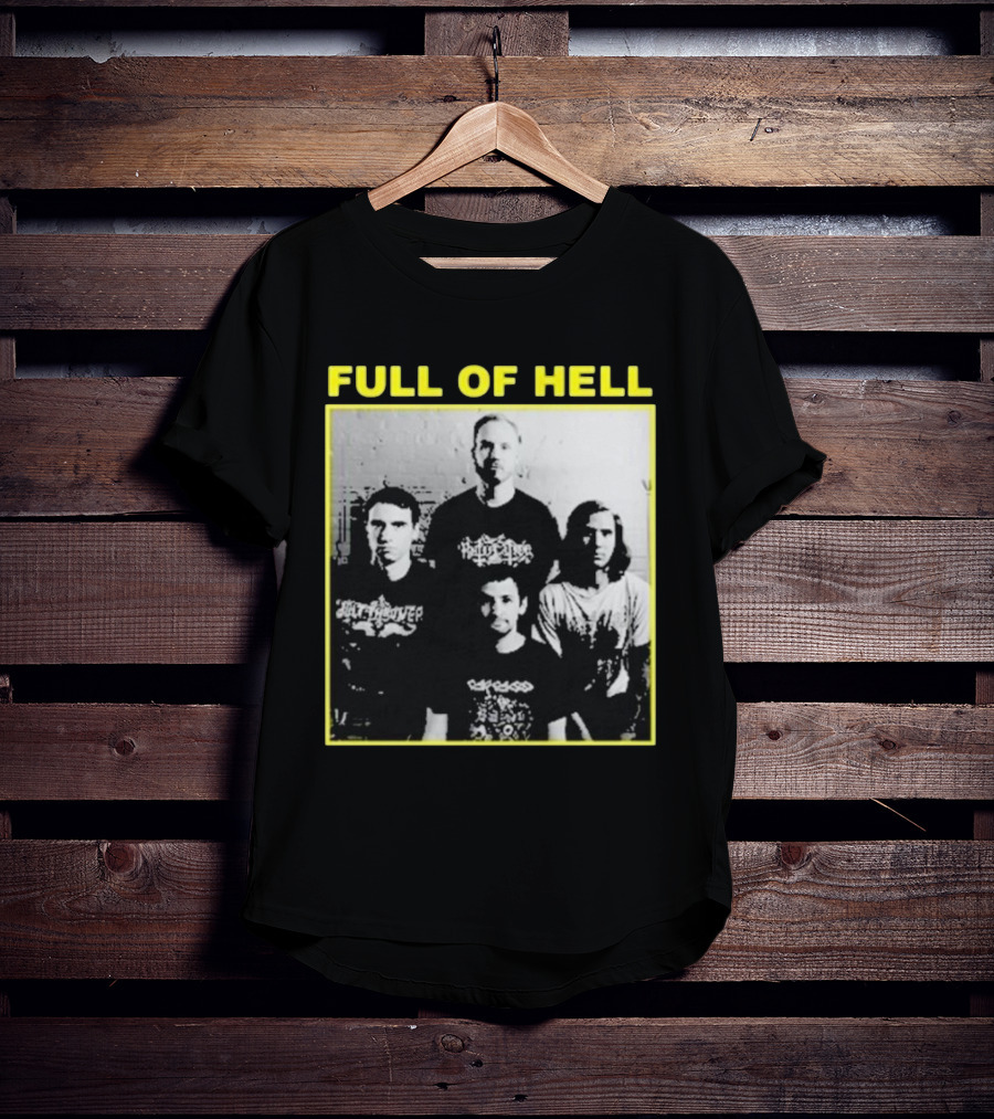 FULL OF HELL You Suck You Know It You Can’t Face Up It’s Over Band Photo T-Shirt