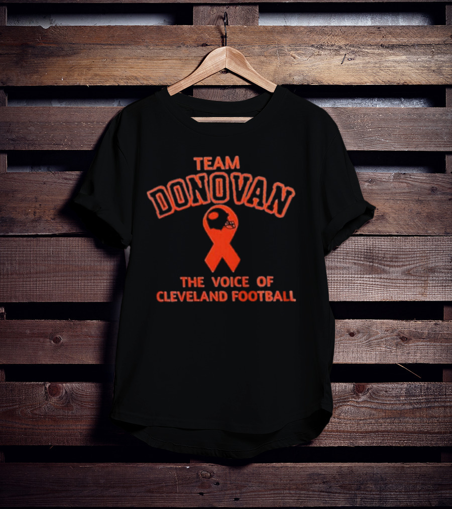 Team Donovan The Voice Of Cleveland Football Jim Donovan Cleveland Browns T-Shirt