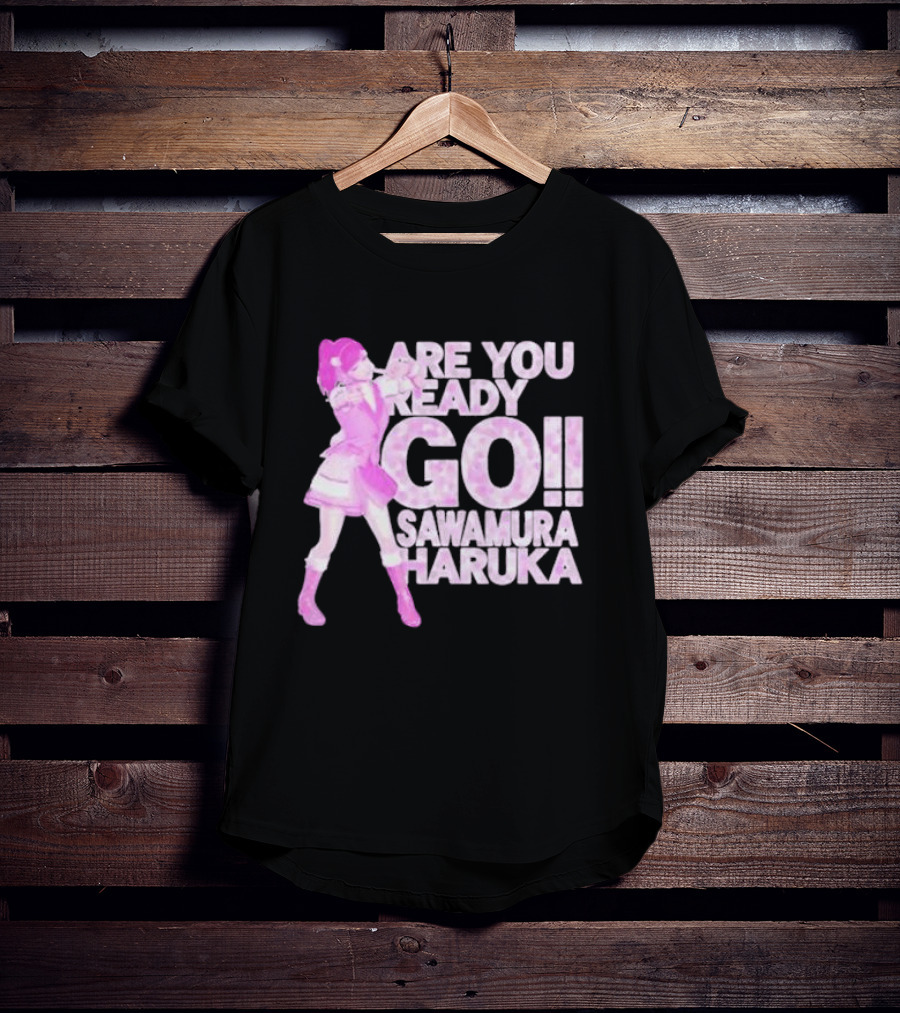 Are You Ready Go Sawamura Haruka Anime Character Inspiration T-Shirt