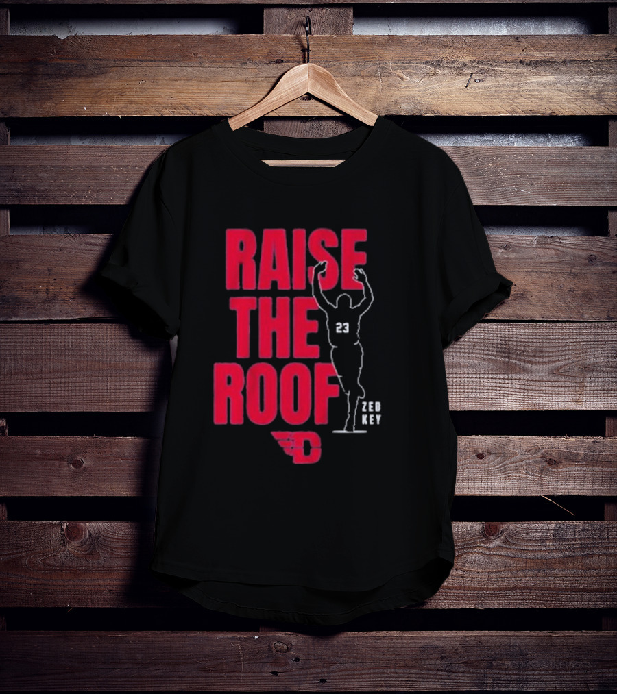 Dayton Basketball Raise The Roof Zed Key 23 T-Shirt