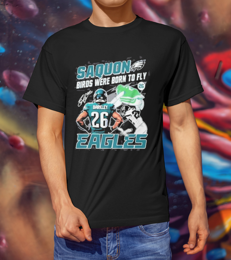 Saquon Barkley 26 Birds Were Born To Fly Philadelphia Eagles T-Shirt