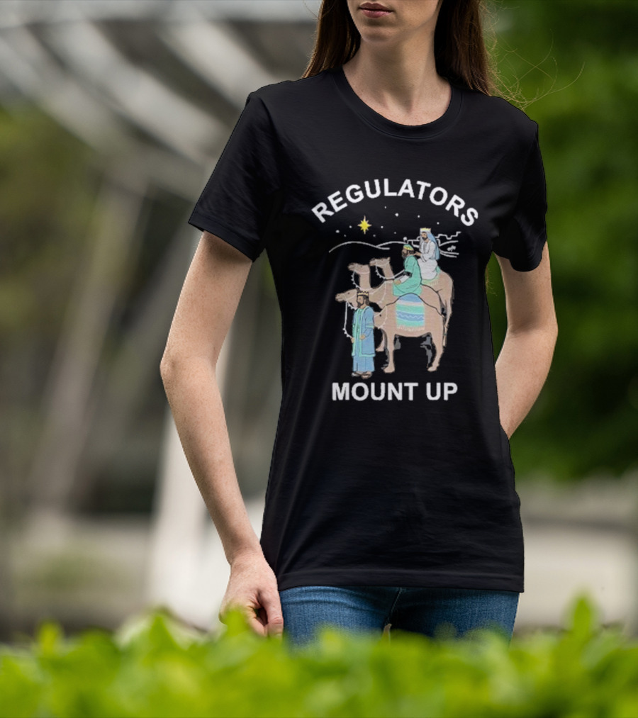 Regulators Mount Up Three Kings Christmas Star Camel Journey T-Shirt