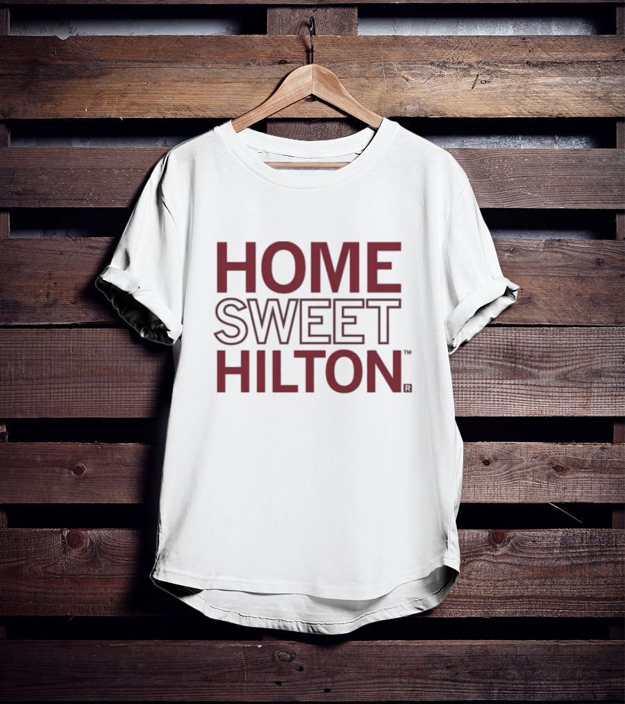 Home Sweet Hilton Texas A&M Spirit And Tradition T-Shirt