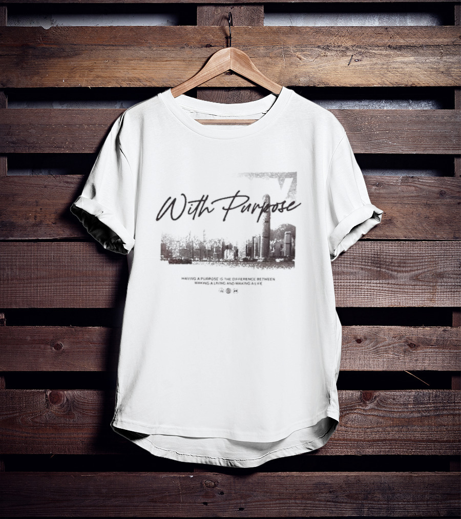 With Purpose Khaki Urban Skyline Having A Purpose Is The Difference Between Making A Living And Making A Life T-Shirt