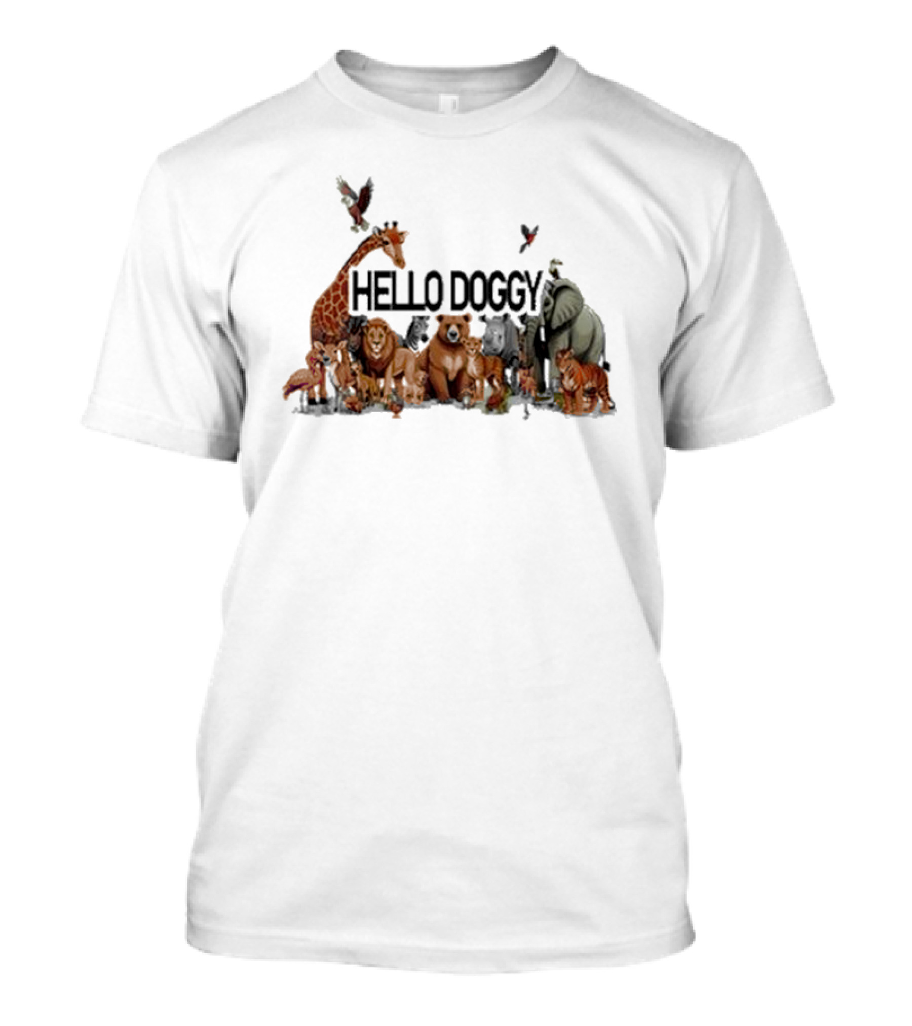 Hello Doggy Wildlife Animal Gathering With Giraffe Elephant Tiger And More T-Shirt