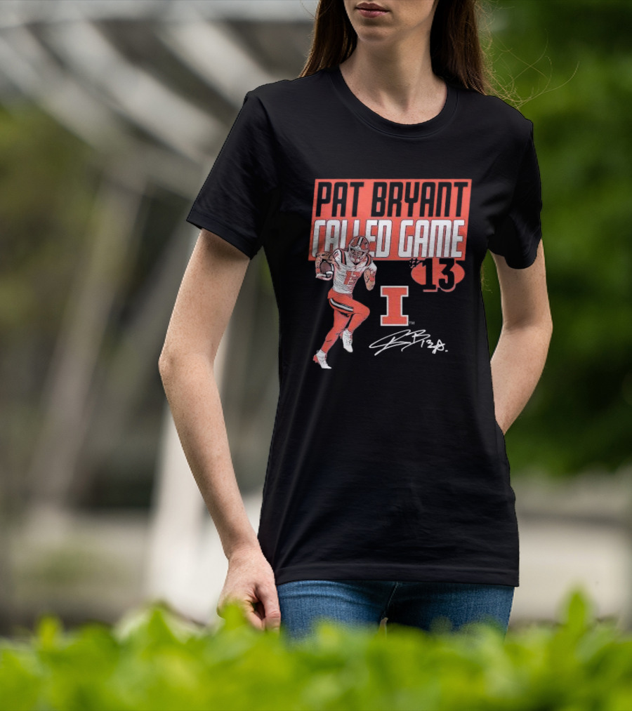 Pat Bryant Called Game 13 Illinois Football Player No. 13 Signature T-Shirt