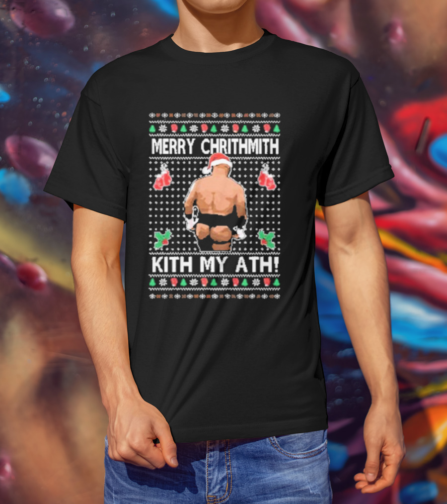 Merry Chrithmith Kith My Ath Mike Tyson Santa Boxing Christmas T-Shirt
