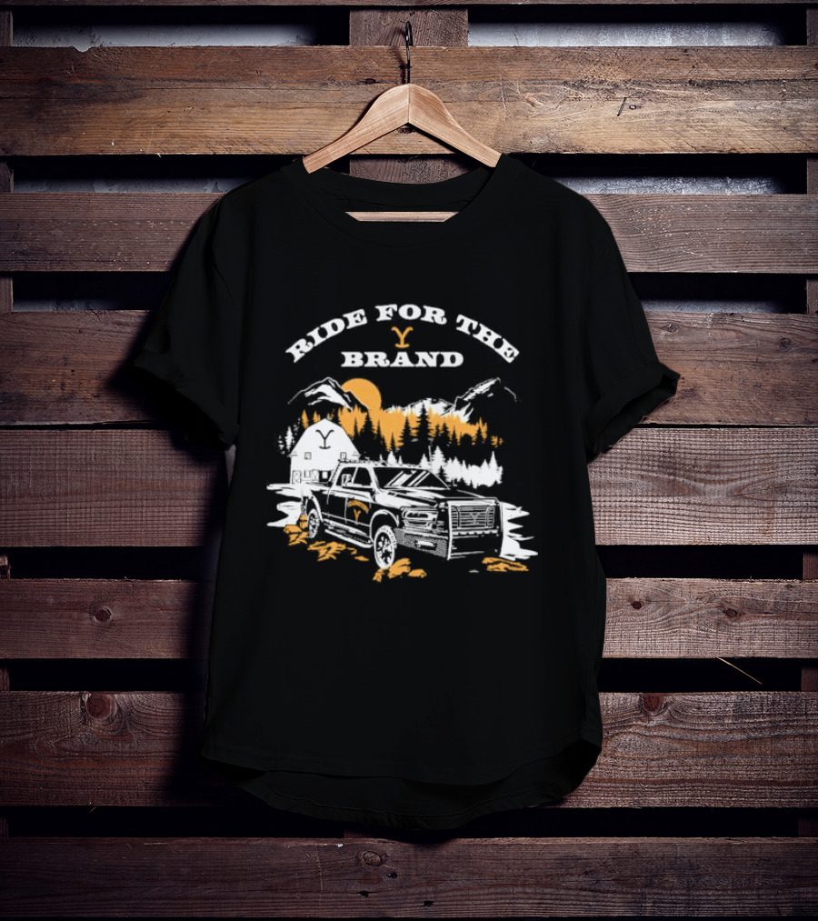 Ride For The Brand Yellowstone Truck Mountains Forest Cabin T-Shirt