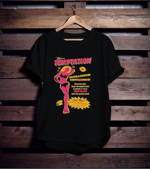 She's A Temptation Outrageous Contagious Johnny Orlando Mysterious Vixen Retro Hotline T-Shirt