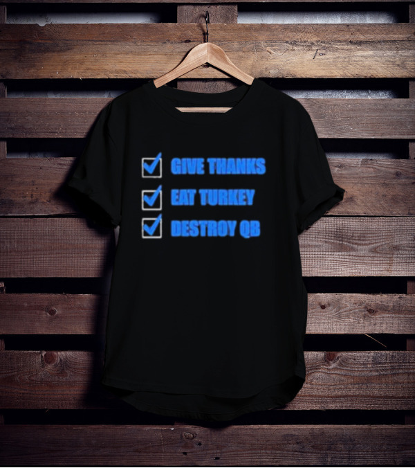 Detroit Lions Give Thanks Eat Turkey Destroy QB Checklist T-Shirt