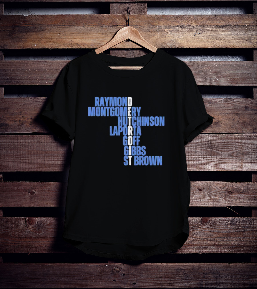 Detroit Raymond Montgomery Hutchinson LaPorta Goff Gibbs St Brown T-Shirt