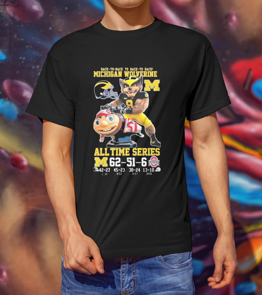 Back-To-Back To Back-To-Back Michigan Wolverine All Time Series 62-51-6 T-Shirt