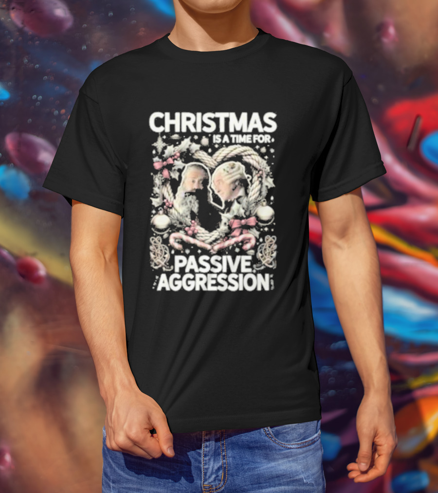 Christmas Is A Time For Passive Aggression Wreath And Candy Canes T-Shirt