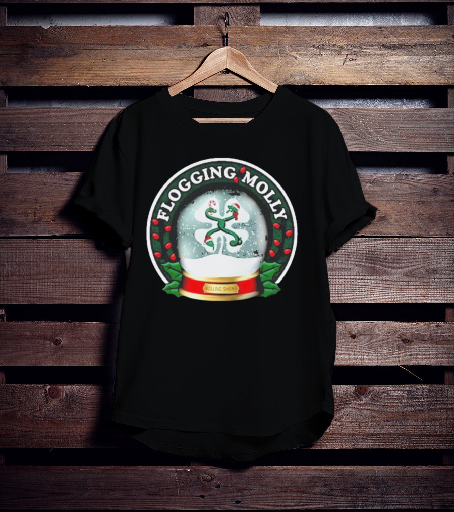 Flogging Molly Nollaig Shona Snow Globe With Holly Red Green White T-Shirt