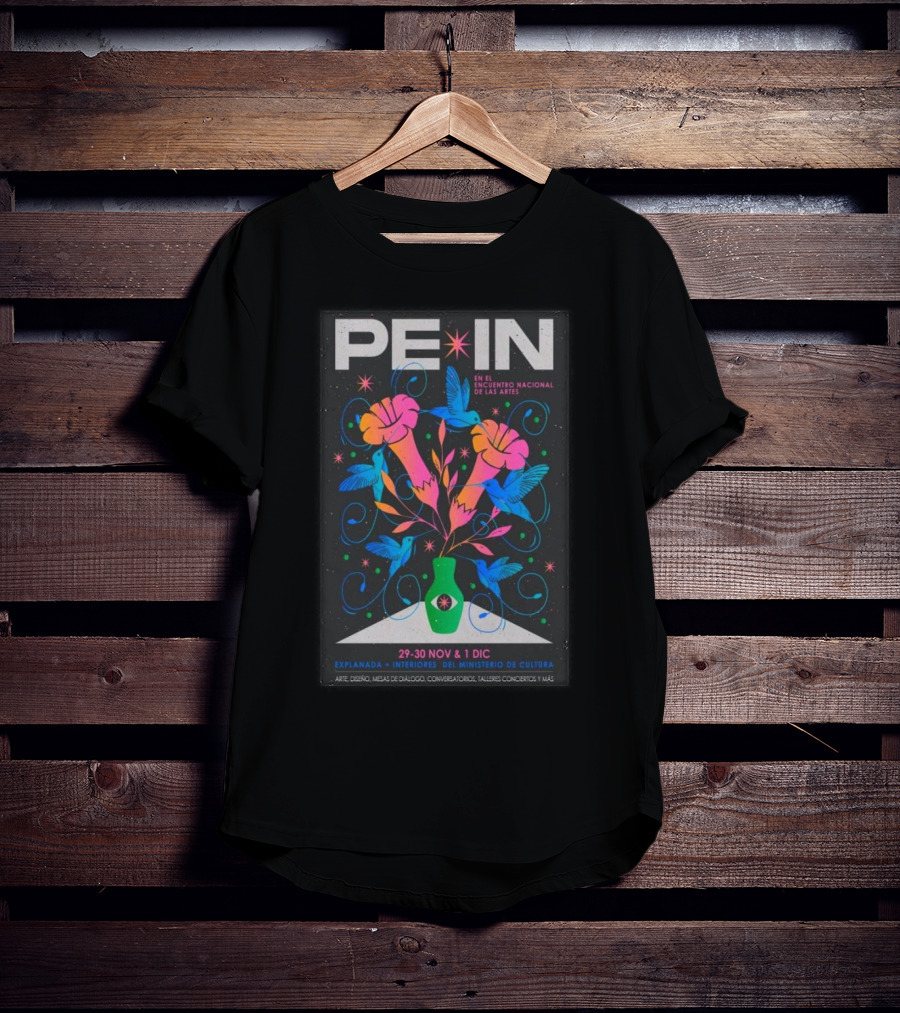 PE IN Encuentro Nacional Artes Explanada Interiores Ministerio Cultura Nov 29-30 Dec 1 T-Shirt