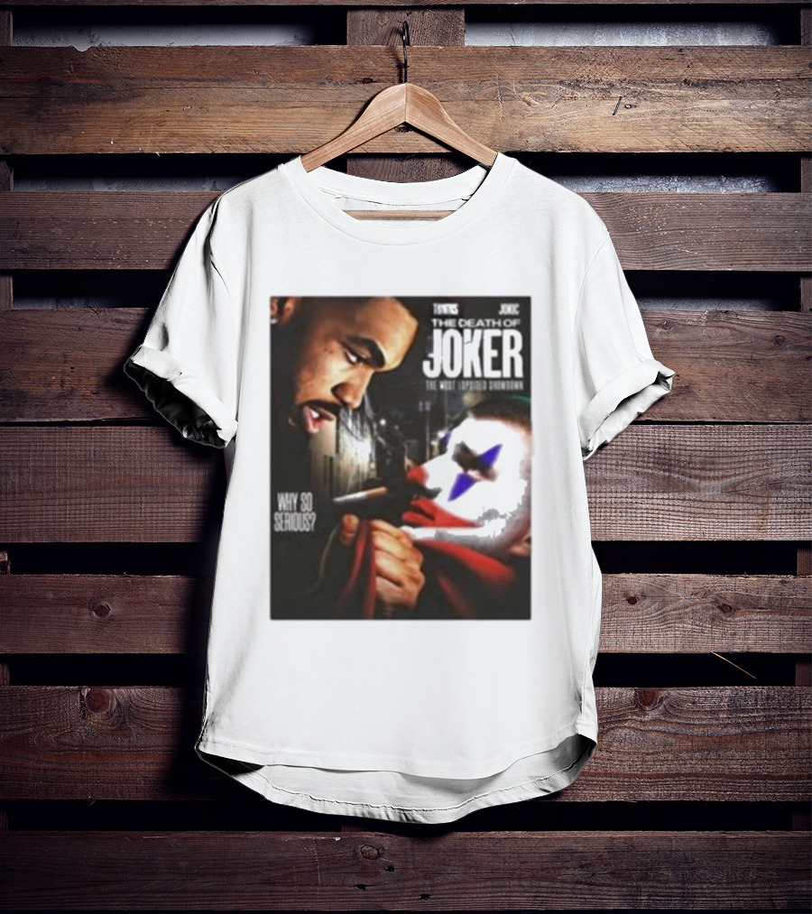 Knicks Towns Jokic The Death Of Joker Why So Serious T-Shirt