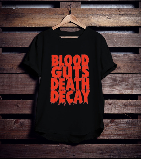 Blood Guts Death Decay Horror Typography T-Shirt