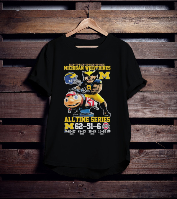 Back-to-Back-to-Back Michigan Wolverines All Time Series Beat Ohio T-Shirt